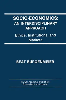 Bürgenmeier |  Socio-Economics: An Interdisciplinary Approach | Buch |  Sack Fachmedien