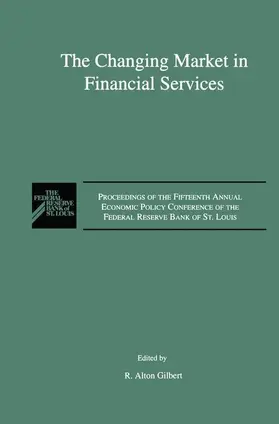 Gilbert |  The Changing Market in Financial Services | Buch |  Sack Fachmedien