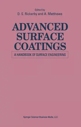 Matthews / Rickerby |  Advanced Surface Coatings: a Handbook of Surface Engineering | Buch |  Sack Fachmedien