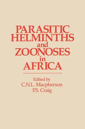 MacPherson / Craig |  Parasitic helminths and zoonoses in Africa | Buch |  Sack Fachmedien