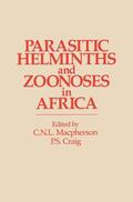 MacPherson / Craig |  Parasitic helminths and zoonoses in Africa | Buch |  Sack Fachmedien
