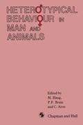 Haug / Aron / Brain |  Heterotypical Behaviour in Man and Animals | Buch |  Sack Fachmedien