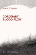 Spaan |  Coronary Blood Flow | Buch |  Sack Fachmedien