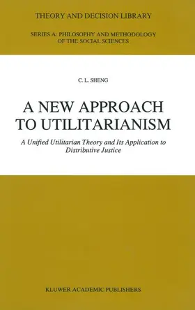 Sheng |  A New Approach to Utilitarianism | Buch |  Sack Fachmedien