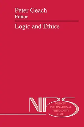 Geach / Holówka |  Logic and Ethics | Buch |  Sack Fachmedien