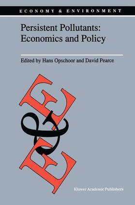 Pearce / Opschoor | Persistent Pollutants: Economics and Policy | Buch | 978-94-010-5491-1 | sack.de