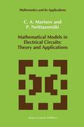 Neittaanmäki / Marinov |  Mathematical Models in Electrical Circuits: Theory and Applications | Buch |  Sack Fachmedien
