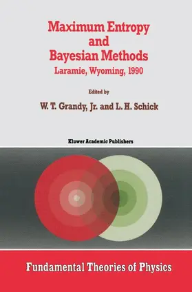 Grandy Jr. / Schick |  Maximum Entropy and Bayesian Methods | Buch |  Sack Fachmedien