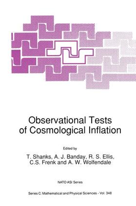 Shanks / Banday / Wolfendale | Observational Tests of Cosmological Inflation | Buch | 978-94-010-5552-9 | sack.de