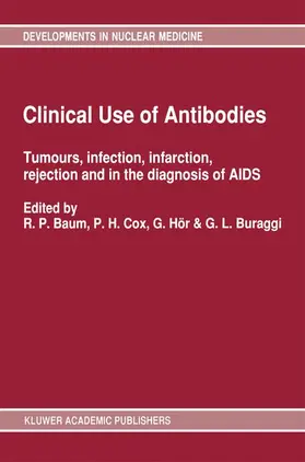 Baum / Cox / Hör |  Clinical Use of Antibodies | Buch |  Sack Fachmedien