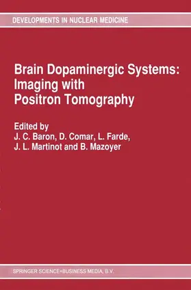 Baron / Comar / Farde |  Brain Dopaminergic Systems: Imaging with Positron Tomography | Buch |  Sack Fachmedien
