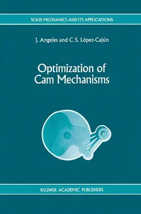 Angeles / López-Cajún |  Optimization of Cam Mechanisms | Buch |  Sack Fachmedien