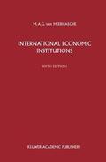 van Meerhaeghe |  International Economic Institutions | Buch |  Sack Fachmedien