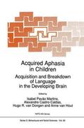 Martins / van Hout / Castro-Caldas |  Acquired Aphasia in Children | Buch |  Sack Fachmedien