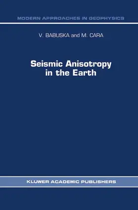 Babuska / Cara |  Seismic Anisotropy in the Earth | Buch |  Sack Fachmedien