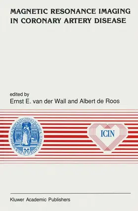 van der Wall / de Roos |  Magnetic Resonance Imaging in Coronary Artery Disease | Buch |  Sack Fachmedien
