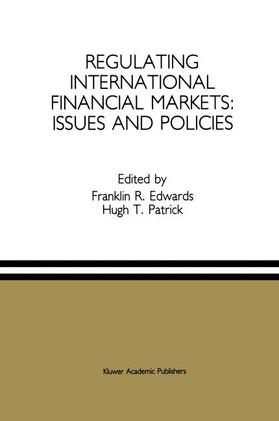 Patrick / Edwards | Regulating International Financial Markets: Issues and Policies | Buch | 978-94-010-5727-1 | sack.de