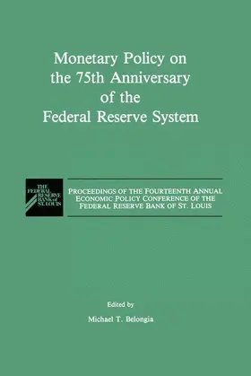 Belongia |  Monetary Policy on the 75th Anniversary of the Federal Reserve System | Buch |  Sack Fachmedien