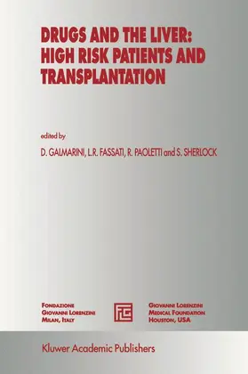 Galmarini / Fassati / Paoletti |  Drugs and the Liver: High Risk Patients and Transplantation | Buch |  Sack Fachmedien