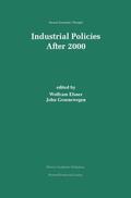 Groenewegen / Elsner |  Industrial Policies After 2000 | Buch |  Sack Fachmedien
