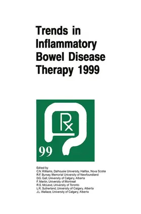 Williams / Bursey / Gall | Trends in Inflammatory Bowel Disease Therapy 1999 | Buch | 978-94-010-5769-1 | www.sack.de