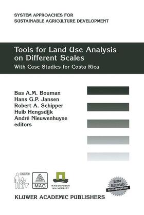 Bouman / Jansen / Nieuwenhuyse |  Tools for Land Use Analysis on Different Scales | Buch |  Sack Fachmedien
