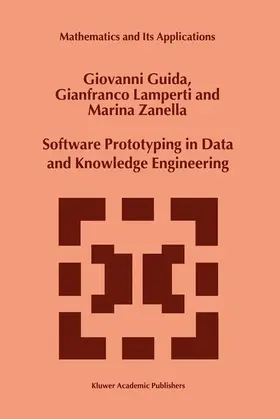 Guida / Zanella / Lamperti |  Software Prototyping in Data and Knowledge Engineering | Buch |  Sack Fachmedien