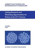 Knight |  Linking Research and Marketing Opportunities for Pulses in the 21st Century | Buch |  Sack Fachmedien
