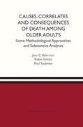 Behrman / Taubman / Sickles |  Causes, Correlates and Consequences of Death Among Older Adults | Buch |  Sack Fachmedien