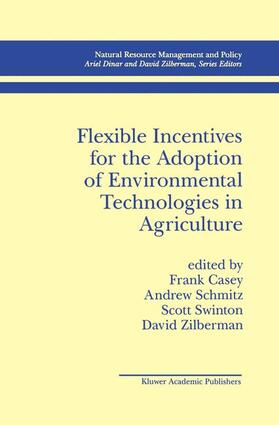 Casey / Zilberman / Schmitz |  Flexible Incentives for the Adoption of Environmental Technologies in Agriculture | Buch |  Sack Fachmedien
