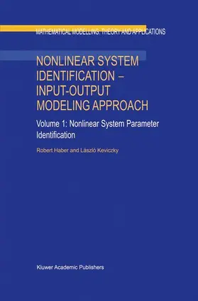 Keviczky / Haber |  Nonlinear System Identification - Input-Output Modeling Approach | Buch |  Sack Fachmedien