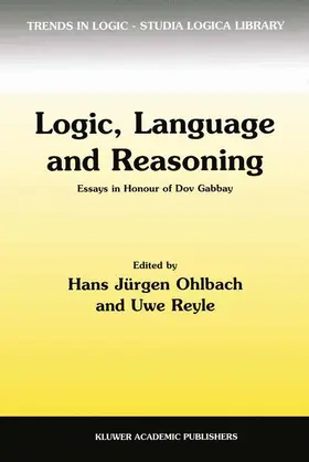Ohlbach / Reyle | Logic, Language and Reasoning | Buch | 978-94-010-5936-7 | sack.de