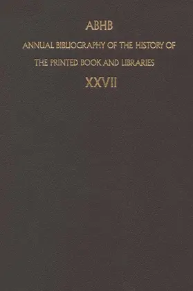  Annual Bibliography of the History of the Printed Book and Libraries | Buch |  Sack Fachmedien