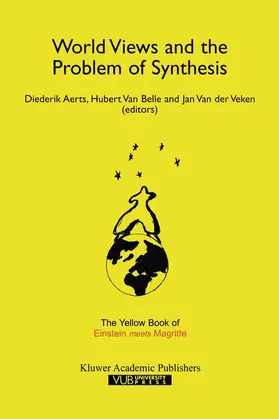 Aerts / Van Belle / van der Veken |  World Views and the Problem of Synthesis | Buch |  Sack Fachmedien