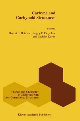 Heimann / Kavan / Evsyukov |  Carbyne and Carbynoid Structures | Buch |  Sack Fachmedien