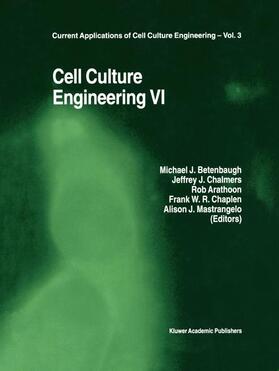Betenbaugh / Chalmers / Mastrangelo |  Cell Culture Engineering VI | Buch |  Sack Fachmedien