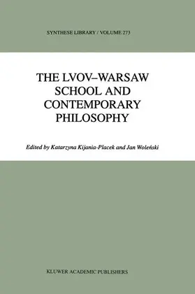 Kijania-Placek / Wolenski |  The Lvov-Warsaw School and Contemporary Philosophy | Buch |  Sack Fachmedien