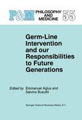 Busuttil / Agius |  Germ-Line Intervention and Our Responsibilities to Future Generations | Buch |  Sack Fachmedien