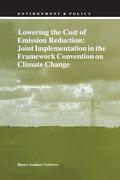 Ridley |  Lowering the Cost of Emission Reduction: Joint Implementation in the Framework Convention on Climate Change | Buch |  Sack Fachmedien