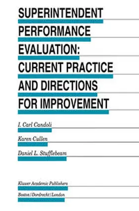 Candoli / Stufflebeam / Cullen |  Superintendent Performance Evaluation: Current Practice and Directions for Improvement | Buch |  Sack Fachmedien