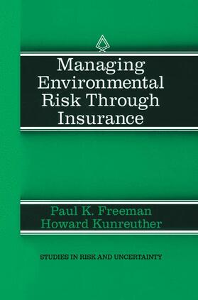 Kunreuther / Freeman | Managing Environmental Risk Through Insurance | Buch | 978-94-010-6253-4 | sack.de