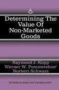 Kopp / Schwarz / Pommerehne |  Determining the Value of Non-Marketed Goods | Buch |  Sack Fachmedien