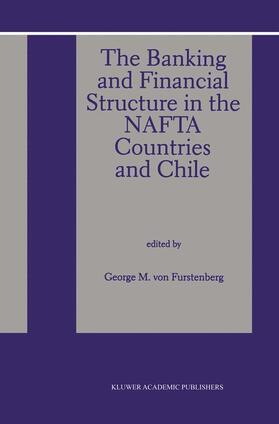 von Furstenberg | The Banking and Financial Structure in the Nafta Countries and Chile | Buch | 978-94-010-6256-5 | sack.de