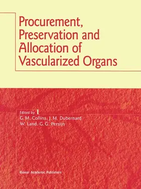Collins / Dubernard / Land |  Procurement, Preservation and Allocation of Vascularized Organs | Buch |  Sack Fachmedien