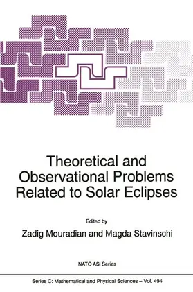 Mouradian / Stavinschi |  Theoretical and Observational Problems Related to Solar Eclipses | Buch |  Sack Fachmedien