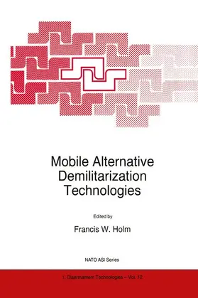 Holm |  Mobile Alternative Demilitarization Technologies | Buch |  Sack Fachmedien