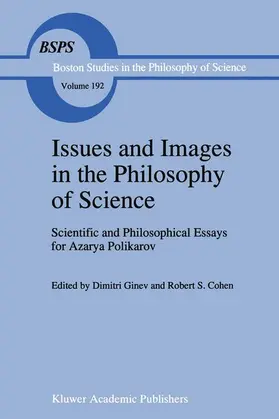 Ginev / Cohen | Issues and Images in the Philosophy of Science | Buch | 978-94-010-6443-9 | sack.de