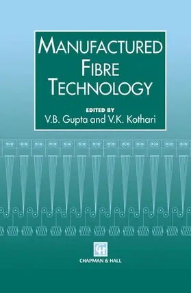 Gupta / Kothari |  Manufactured Fibre Technology | Buch |  Sack Fachmedien