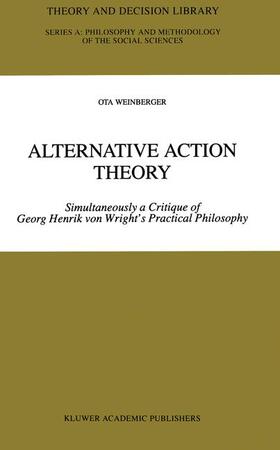 Weinberger | Alternative Action Theory | Buch | 978-94-010-6489-7 | sack.de