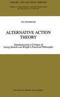 Weinberger |  Alternative Action Theory | Buch |  Sack Fachmedien